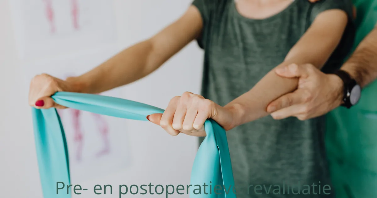 Pre- en postoperatieve revalidatie: sneller en sterker herstellen na een operatie