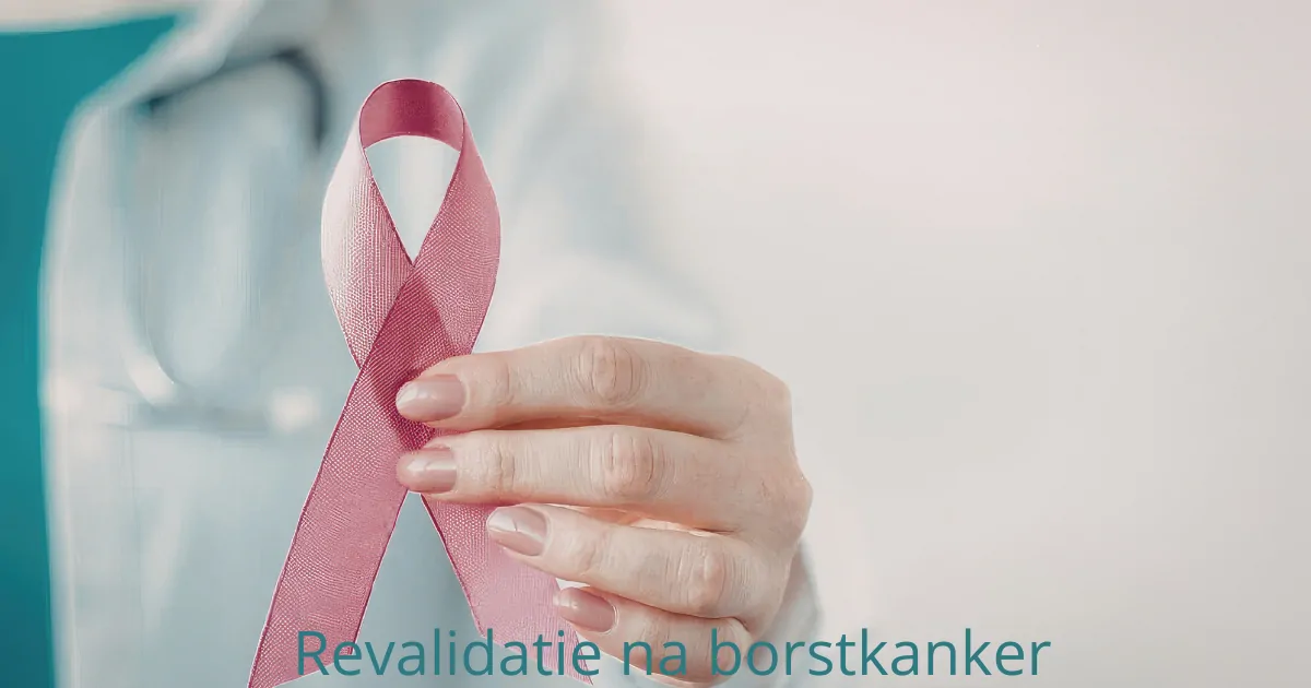 Revalidatie na borstkanker: Hoe kinesitherapie je herstel ondersteunt