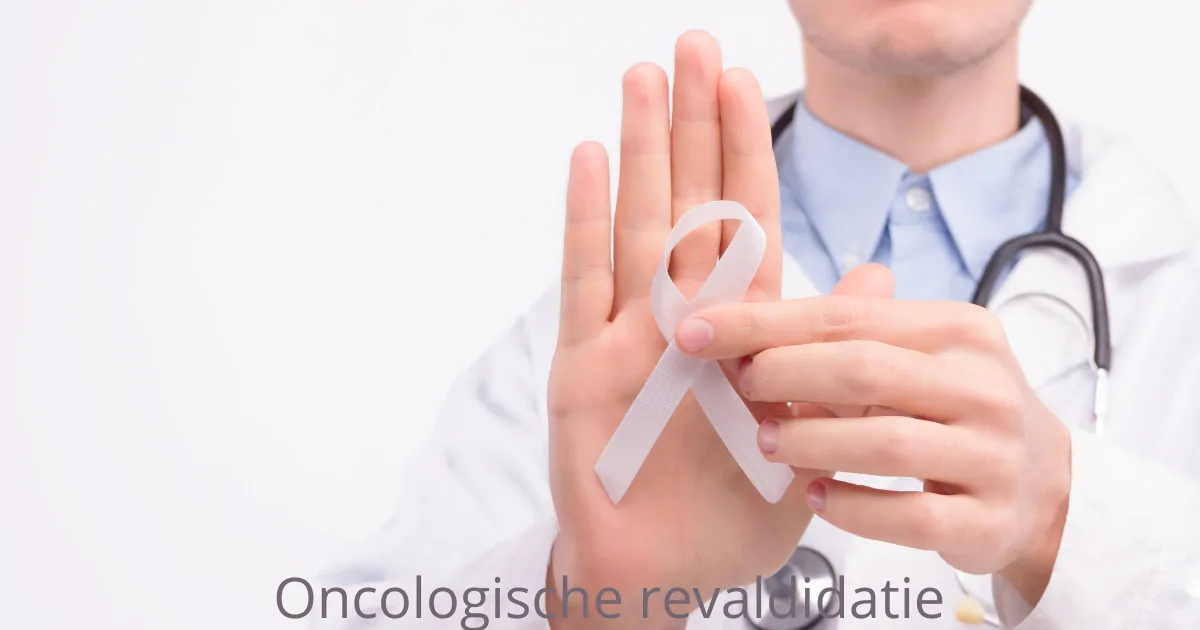 Oncologische revalidatie: wat mag je verwachten voor, tijdens en na je behandeling?